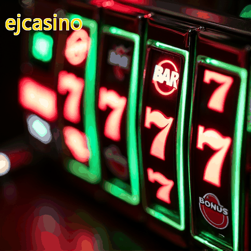 ejcasino: Aproveite caça-níqueis e caça-níqueis com bônus no cassino ao vivo!